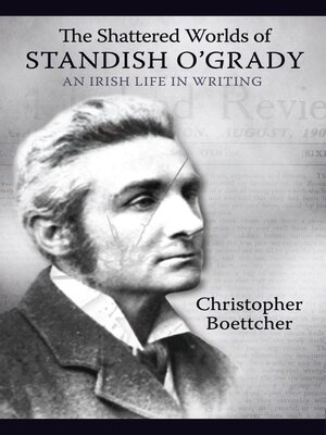 cover image of The shattered worlds of Standish O'Grady